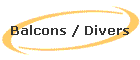 Balcons / Divers